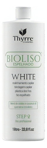 Progressiva Bioliso Espelhado White Thyrre Cosmetics 1000ml