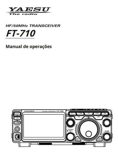 Manual De Instruções Radioamador Yaesu Ft-710 Em Portugues