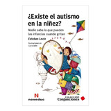 Existe El Autismo En La Niñez? - Esteban Levin - Noveduc