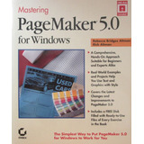 Mastering Page Maker 5.0 For Windows - Altman