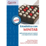 Libro Estadistica Con Minitab:aplicaciones Control Mejora Ca