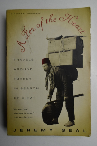 Á Fez Of The Heart : Travels Around Turkey In Search Of Ac58