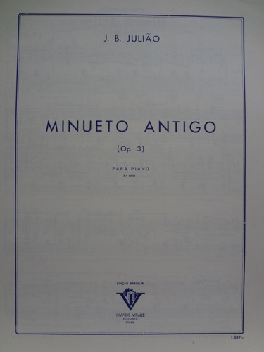 Partitura Piano João B. Julião Minueto Antigo Op. 3