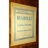 Diabelli Y Loeschhorn 20 Ejercicios Melodicos A 4 Manos