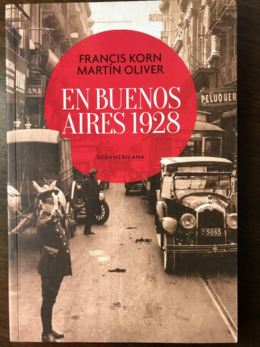 En Buenos Aires 1928 - Francis Korn Y Martín Oliver (nuevo)