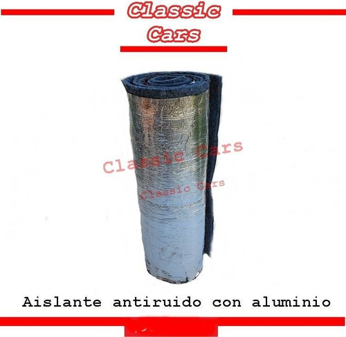 Aislante Antiruido Acustico Termico Fieltro Auto Aluminio