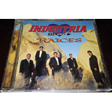 Cd Industria Del Amor / Raices