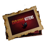 Exploting Kittens + Exp (implouding + Streaking + Barking)