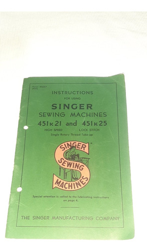 Antiguo Manual De Instrucciones Singer 451k21/25