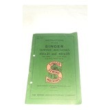 Antiguo Manual De Instrucciones Singer 451k21/25