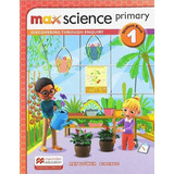 Max Science 1 - Student's Book + Digital Pack Primary - Isc, De Dower, Patrick. Editorial Macmillan, Tapa Blanda En Inglés Internacional, 2020