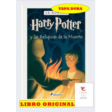 Harry Potter Y Las Reliquias De La Muerte # 7 Tapa Dura