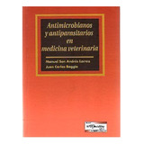 Antimicrobianos Y Antiparasitarios En Medicina Veterinaria