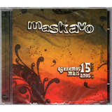 Maskavo Cd Queremos Mais 15 Anos Novo Lacrado