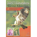 Rutas Para Ver Aves Y Naturalez En Sierra Morena., De Romero Porrino,rafael. Editorial La Serranía, Tapa Blanda En Español