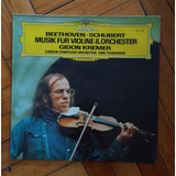 Vinilo Beethoven Schubert Kremer Tchakarov Musik Fur Violine