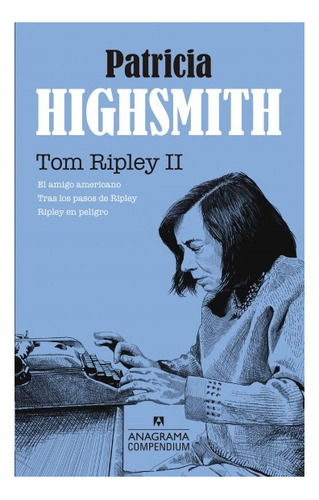 Tom Ripley Ii, De Patricia Highsmith. Editorial Anagrama En Español