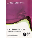 Livro Adobe Indesign Cs3: Classroom  Desconhecido