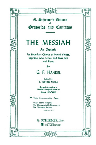 The Messiah, An Oratorio. Vocal Score-complete / El Mesias.