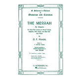 The Messiah, An Oratorio. Vocal Score-complete / El Mesias.