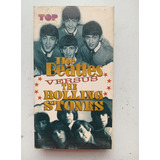 Vhs The Beatles Vs Rolling Stones