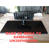 Base De Mesa Tv Samsung Un39fh5005k De Segunda 