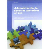 Administracion De Sistemas Operativos En Red