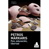 Petros Márkaris Pan, Educación, Libertad Editorial Tusquets