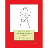 Perro De Presa Canario Christmas Cards, De Gail Forsyth. Editorial Createspace Independent Publishing Platform, Tapa Blanda En Inglés