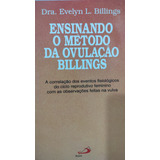 Livro Ensinando O Método Da Ovulação Billings