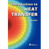 Libro Introduction To Heat Transfer - Bengt Sundaen