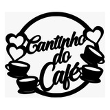 Cantinho Do Café Mdf  Aplique Letreiro Cozinha