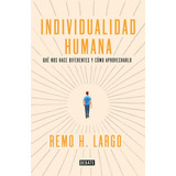 Individualidad Humana,la - Remo H. Largo