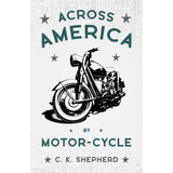 Libro: Across America By Motor-cycle