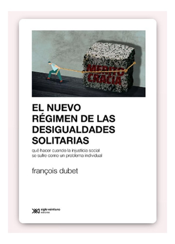 El Nuevo Régimen De Las Desigualdades Solidarias - Dubet, Fr