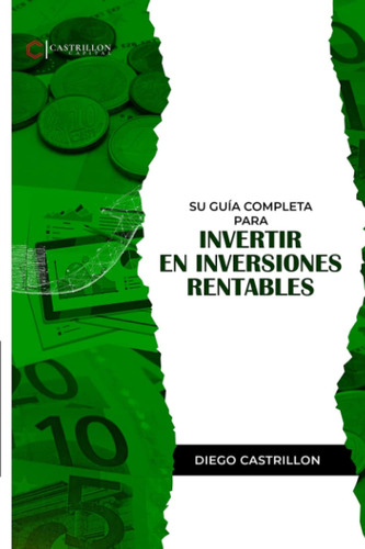 Libro: Su Guia Completa Para Invertir En Inversiones Rentabl