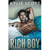 The Rich Boy - Kylie Scott