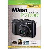 Magic Lantern Guides® Nikon Coolpix P7000