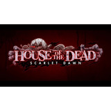 House Of The Dead: Scarlet Dawn - Precompra Arcade Para Pc