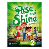 Rise And Shine In English! 2 -    Pupil's Book Pack Kel Edic