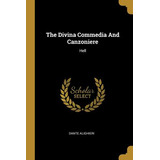 Libro The Divina Commedia And Canzoniere: Hell - Alighier...