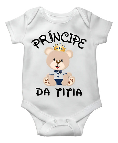 Body Bebê Infantil Personalizado Príncipe Da Titia Tia | MercadoLivre