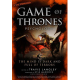 Libro: Game Of Thrones Psychology: The Mind Is Dark And Full