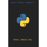 Libro: Print (¡hello, Python!) (spanish Edition)