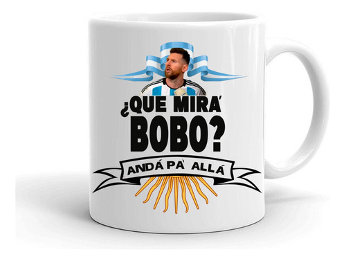 Taza/tazón/mug 58 ¿qué Miras Bobo? D2 