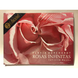 Rosas Infinitas - Flavia Borchardt (fotografía)