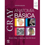 Libro Gray. Anatomia Basica 3ed., De Drake. Editorial Elsevier, Tapa Tapa Blanda En Español, 2023