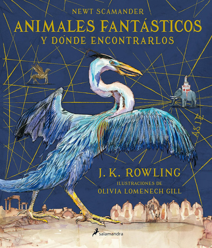 Libro: Animales Fantásticos Y Dónde Encontrarlos. Edición Il