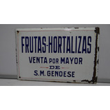 Letrero Cartel Antiguo Enlozado ,frutas-hortalizas