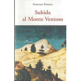 Subida Al Monte Ventoso - Petrarca